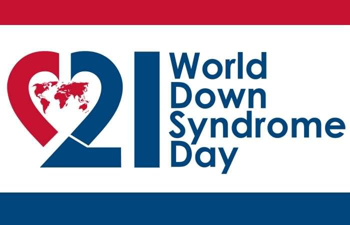 World Down Syndrome Day – All You Want To Know About It